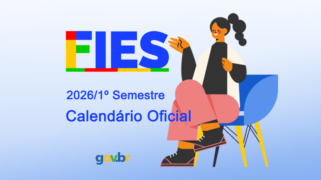 FIES 2026: Confira o calendário oficial e não perca o prazo de inscrição!